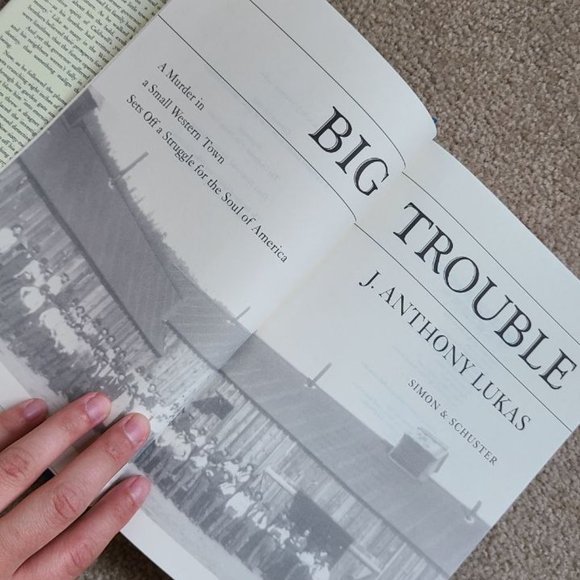 4/$25 Big Trouble by J. Anthony Lukas - Hardcover - Picture 2 of 5